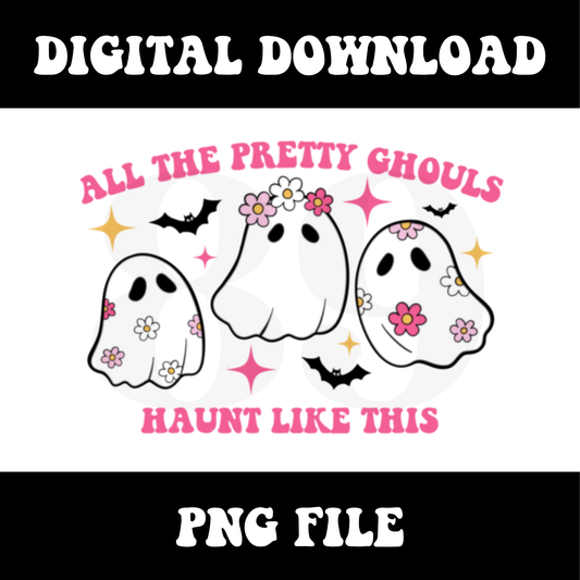 All The Pretty Ghouls Haunt Like This PNG